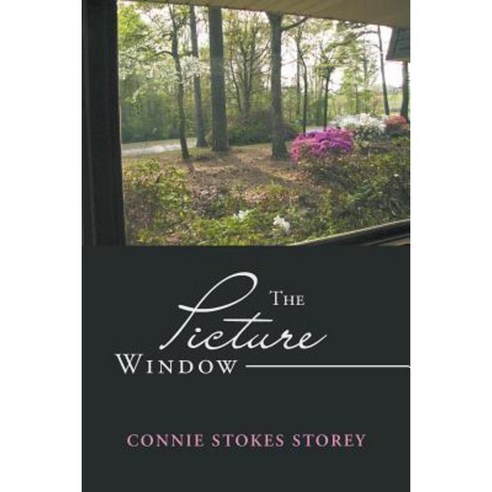 The Picture Window Paperback, WestBow Press
