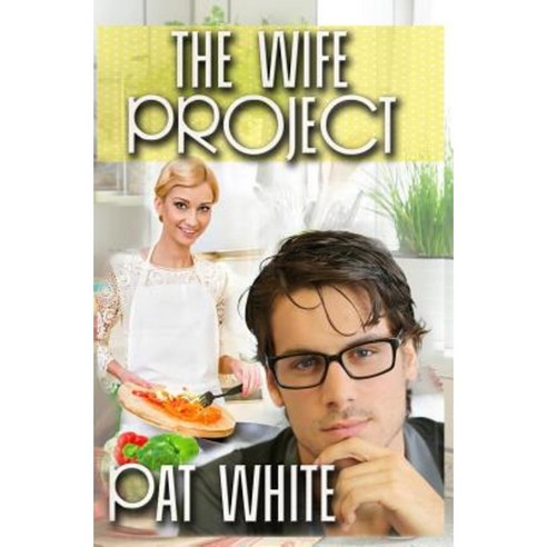 The Wife Project Paperback, Createspace