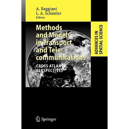 Methods and Models in Transport and Telecommunications: Cross Atlantic Perspectives Paperback, Springer