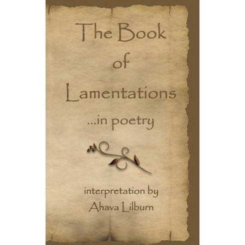 The Book of Lamentations: ...in Poetry Hardcover, Minister2others