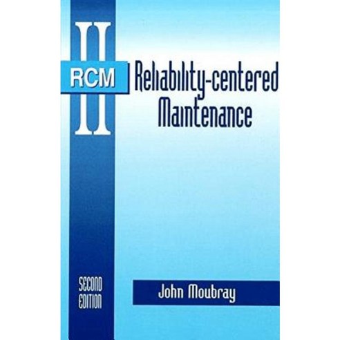 Reliability Centered Maintenance Hardcover, Industrial Press