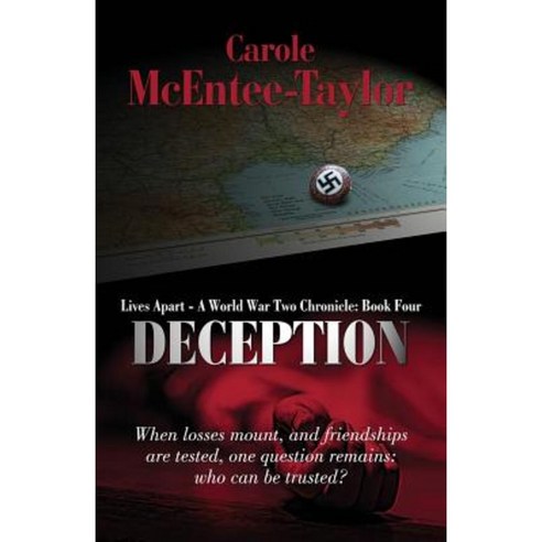Deception: Lives Apart: A World War Two Chronicle Paperback, Gwl Publishing