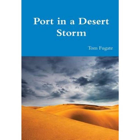 Port in a Desert Storm Hardcover, Lulu.com
