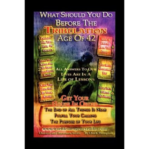 What Should You Do Before the Tribulation Age of 42 Paperback, Xlibris Corporation