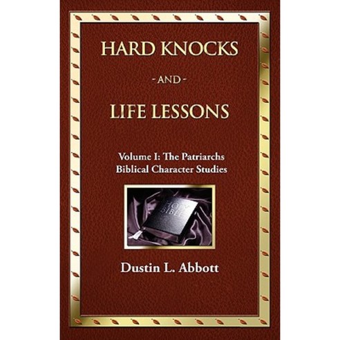 Hard Knocks and Life Lessons-Volume 1: The Patriarchs Paperback, Essence Publishing (Canada)
