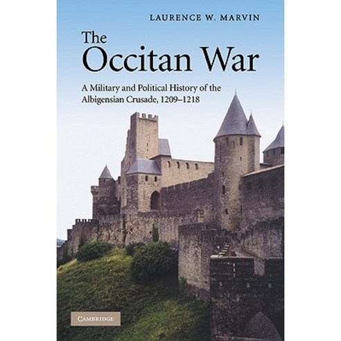 The Occitan War:"A Military and Political History of the Albigensian Crusade 1209 1218", Cambridge University Press