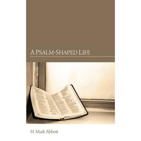 A Psalm-Shaped Life Paperback, Wipf & Stock Publishers