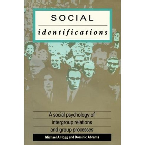 Social Identifications: A Social Psychology of Intergroup Relations and Group Processes Paperback, Routledge