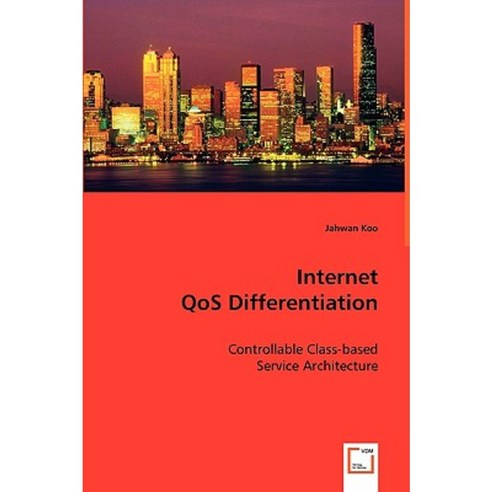 Internet Qos Differentation Paperback, VDM Verlag Dr. Mueller E.K.