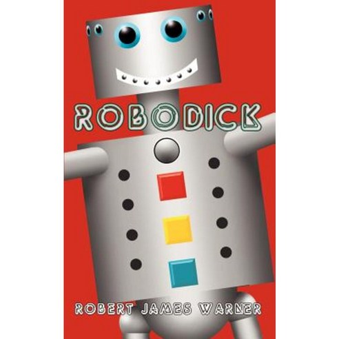 Robodick Paperback, Authorhouse