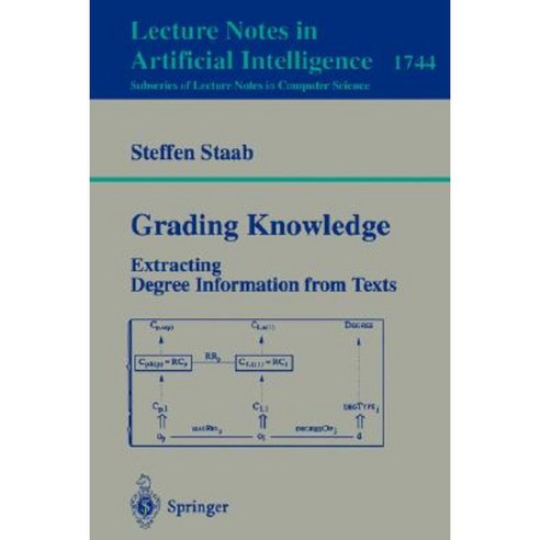 Grading Knowledge: Extracting Degree Information from Texts Paperback, Springer