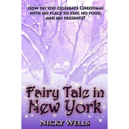 Fairy Tale in New York Paperback, Createspace