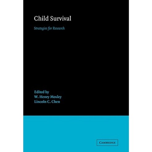 Child Survival:Strategies for Research, Cambridge University Press