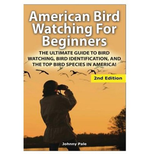 American Bird Watching for Beginners Hardcover, Lulu.com
