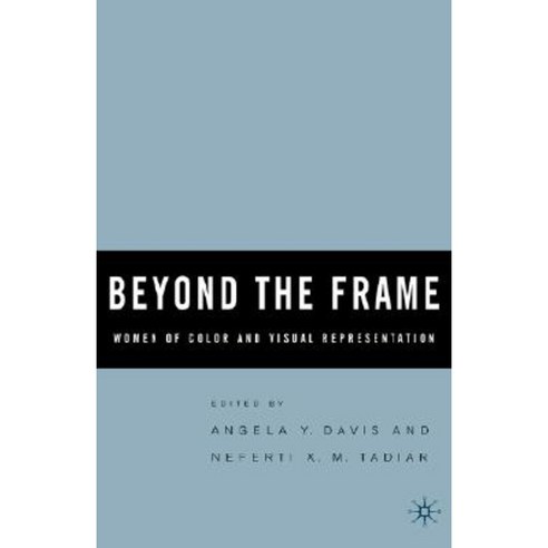 Beyond the Frame: Women of Color and Visual Representation Hardcover, Palgrave MacMillan