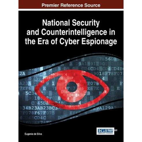 National Security and Counterintelligence in the Era of Cyber Espionage ...