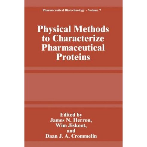 Physical Methods to Characterize Pharmaceutical Proteins Paperback, Springer