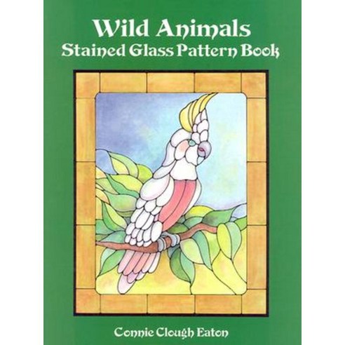 Wild Animals Stained Glass Pattern Book Paperback, Dover Publications