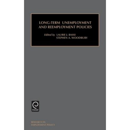Long-Term Unemployment and Reemployment Policies (Research in Employment Policy) Hardcover, Jai Press Inc.