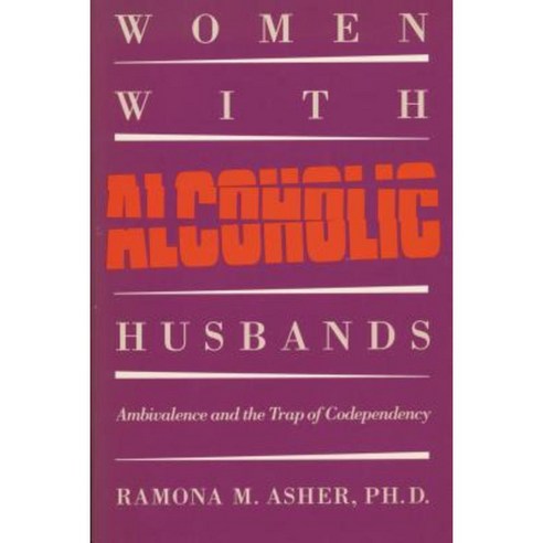 Women with Alcoholic Husbands Paperback, University of North Carolina Press