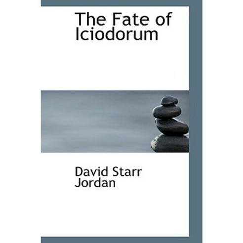 The Fate of Iciodorum Hardcover, BiblioLife