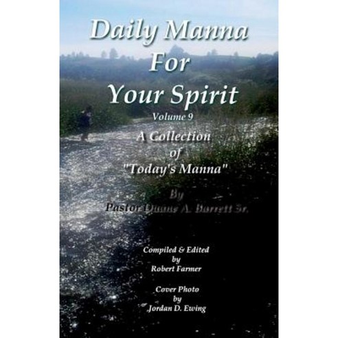 Daily Manna for Your Spirit Volume 9 Paperback, Createspace