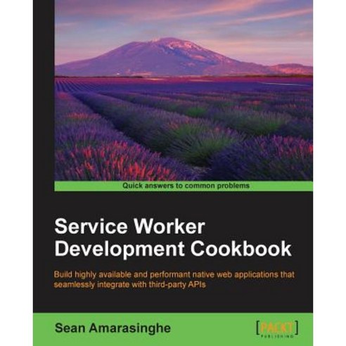 Service Worker Development Cookbook, Packt Publishing