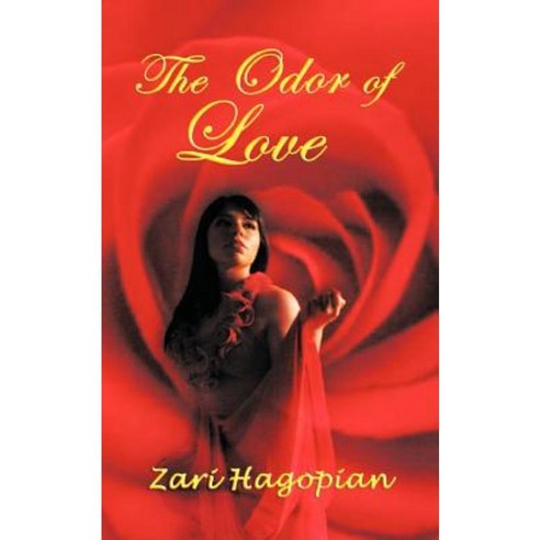 The Odor of Love Paperback, Authorhouse