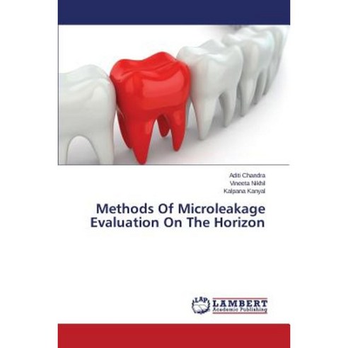 Methods of Microleakage Evaluation on the Horizon Paperback, LAP Lambert Academic Publishing