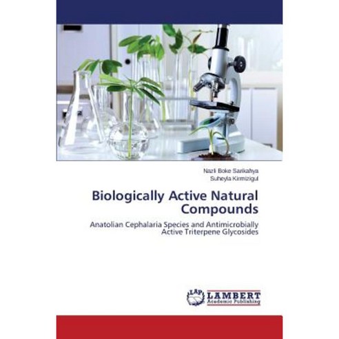 Biologically Active Natural Compounds Paperback, LAP Lambert Academic Publishing