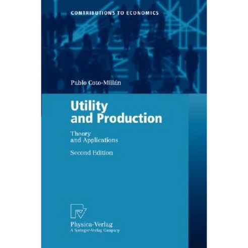 Utility and Production: Theory and Applications Paperback, Physica-Verlag