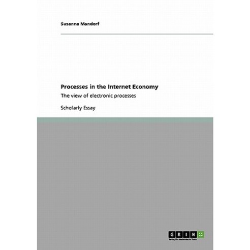 Processes in the Internet Economy Paperback, Grin Publishing