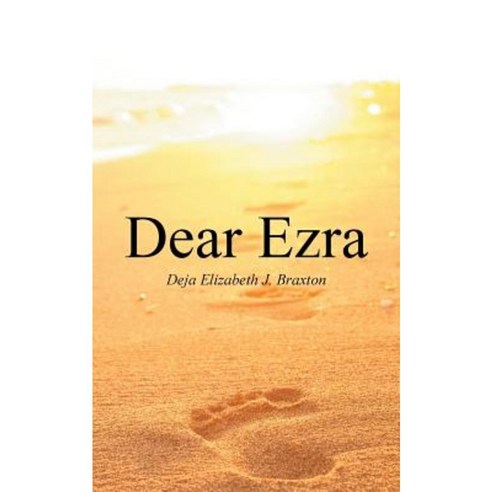 Dear Ezra Paperback, Authorhouse
