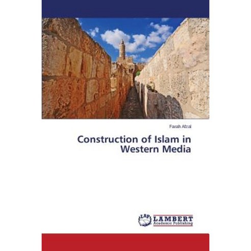 Construction of Islam in Western Media Paperback, LAP Lambert Academic Publishing