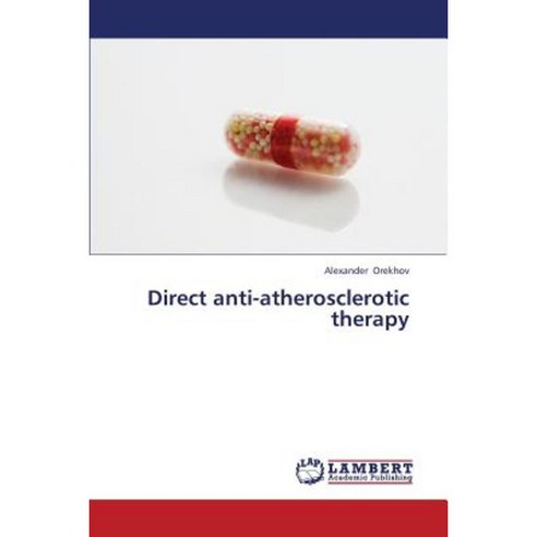 Direct Anti-Atherosclerotic Therapy Paperback, LAP Lambert Academic Publishing
