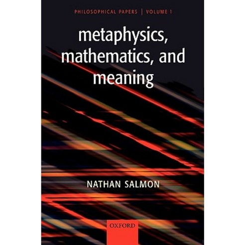Metaphysics Mathematics and Meaning: Philosophical Papers Hardcover, OUP Oxford