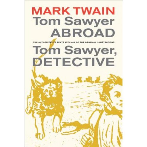 Tom Sawyer Abroad/Tom Sawyer Detective Paperback, University of California Press