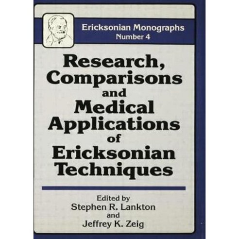 Research Comparisons and Medical Applications of Ericksonian Techniques Paperback, Routledge