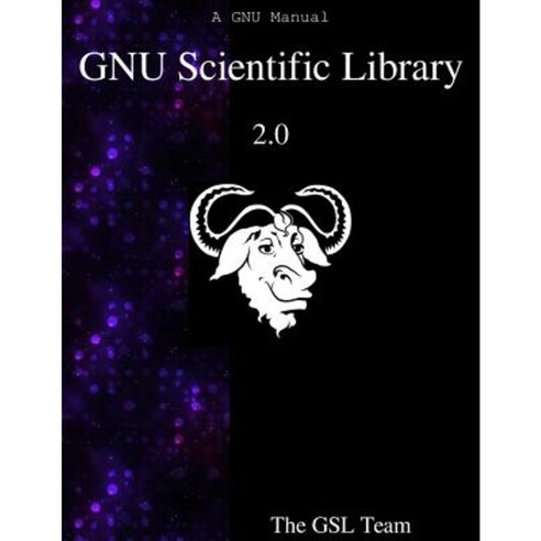 Gnu Scientific Library 2.0 Paperback, Samurai Media Limited