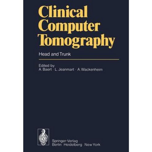 Clinical Computer Tomography: Head and Trunk Paperback, Springer