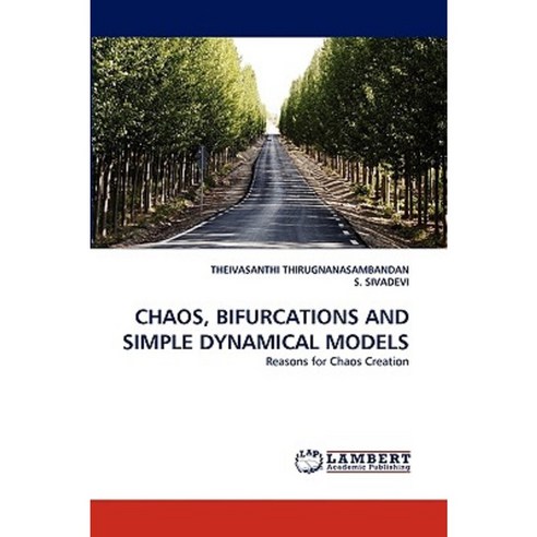 Chaos Bifurcations and Simple Dynamical Models Paperback, LAP Lambert Academic Publishing