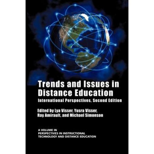 Trends and Issues in Distance Education: International Perspectives Second Edition Paperback, Information Age Publishing