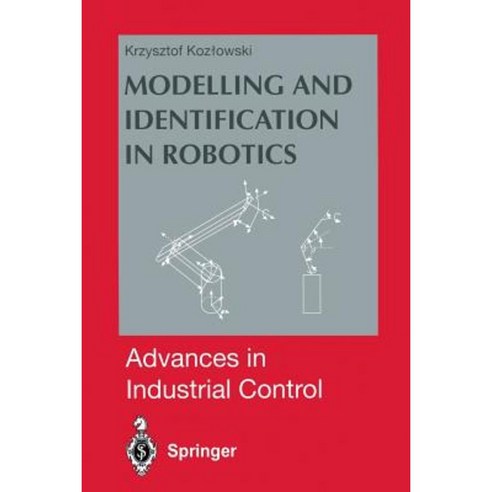 Modelling and Identification in Robotics Paperback, Springer