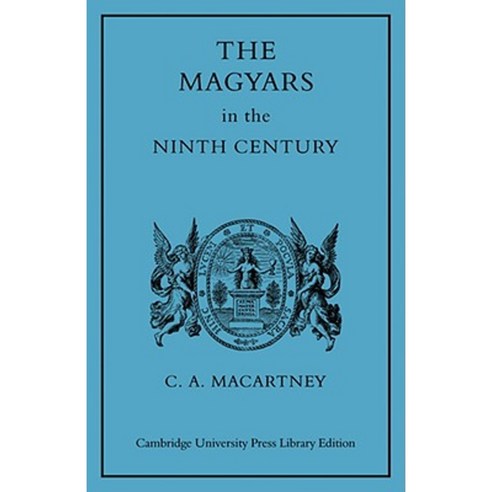 The Magyars in the Ninth Century Paperback, Cambridge University Press