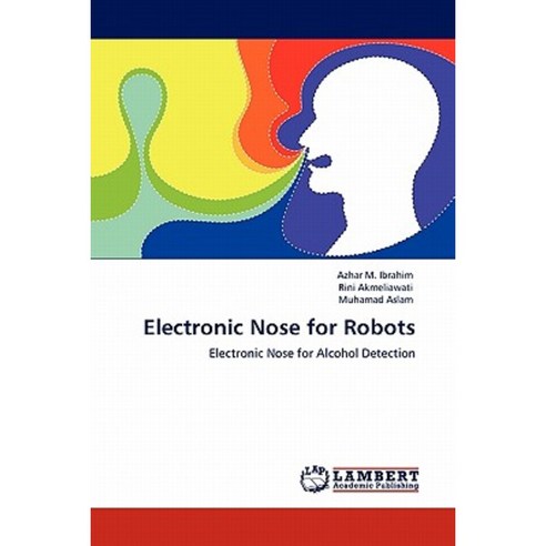 Electronic Nose for Robots Paperback, LAP Lambert Academic Publishing