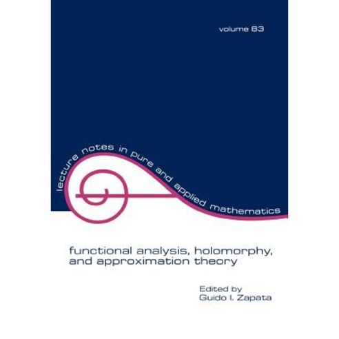 Functional Analysis Holomorphy and Approximation Theory Paperback, CRC Press