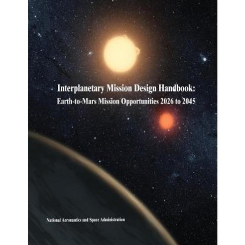 Interplanetary Mission Design Handbook: Earth-To-Mars Mission ...