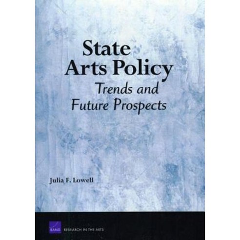 State Arts Policy: Trends and Future Prospects Paperback, RAND Corporation