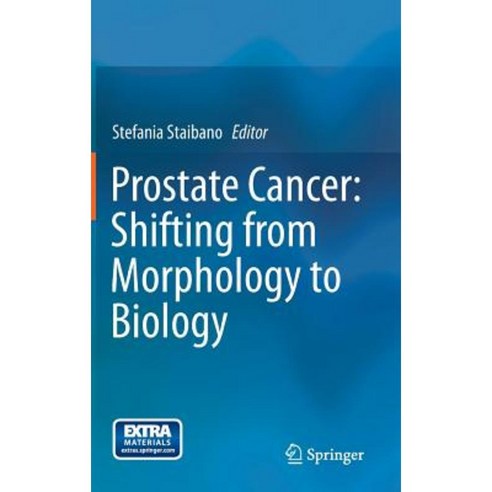 Prostate Cancer: Shifting from Morphology to Biology Hardcover, Springer