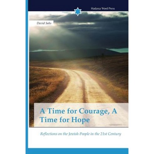 A Time for Courage a Time for Hope Paperback, Hadassa Word Press